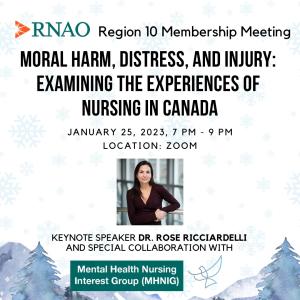 A poster invitation to Region 10's keynote speaker presentation. Title: "Moral harm, distress, and injury: Examining the experiences of nursing in Canada"