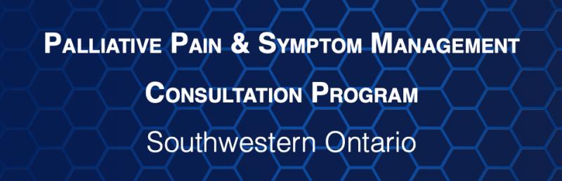 Palliative Pain and Symptom Management Consultation Program, Southwestern Ontario