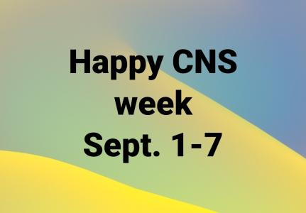 Happy CNS Week Sept. 1-7 2022